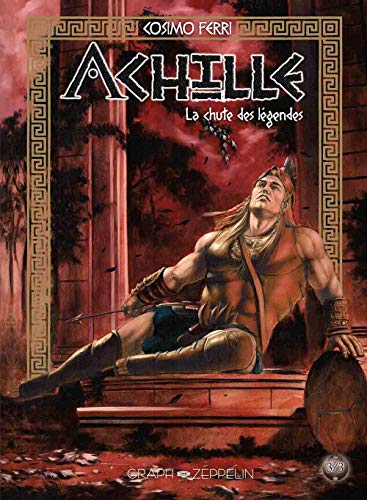 Achille 3: La chute des légendes