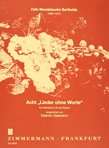 Acht "Lieder ohne Worte": Klarinette und Klavier. von Zimmermann