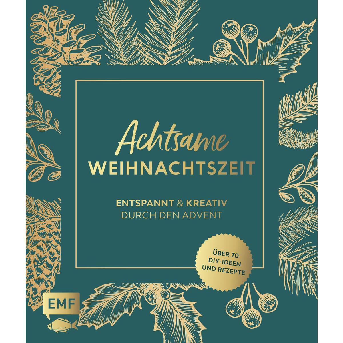Achtsame Weihnachtszeit Achtsame Weihnachtszeit von Edition Michael Fischer