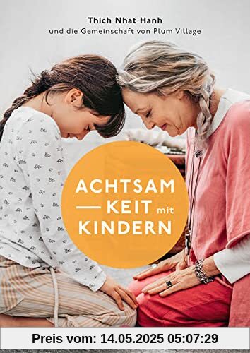 Achtsamkeit mit Kindern Achtsamkeit mit Kindern