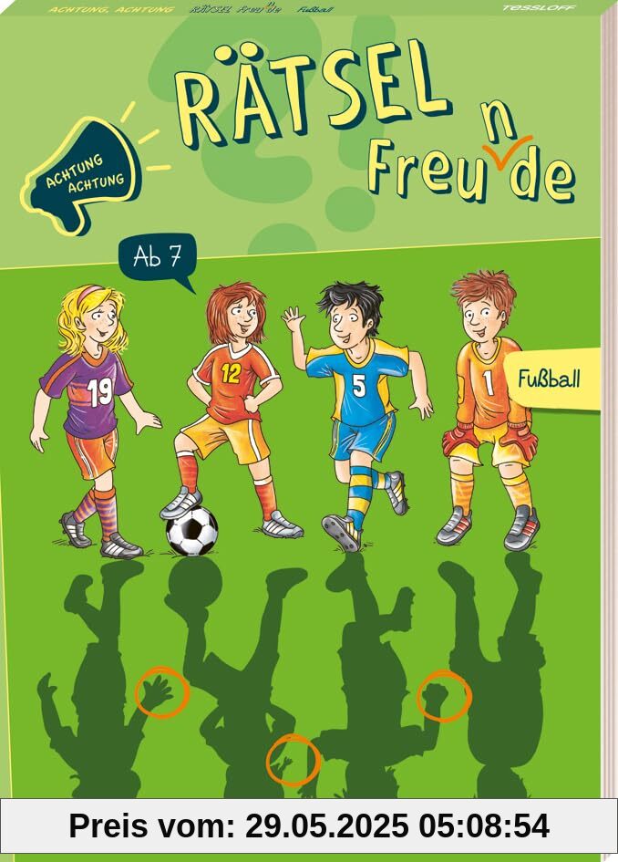 Achtung, Achtung Rätselfreu(n)de! Fußball: Rätseln für Kinder ab 7 Jahren (Rätsel, Spaß, Spiele)