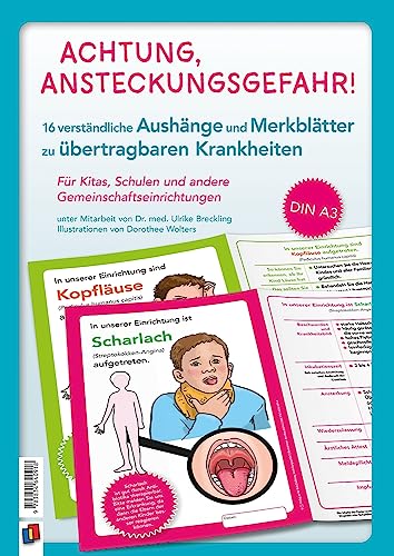 Achtung, Ansteckungsgefahr! – 16 verständliche Aushänge und Merkblätter zu übertragbaren Krankheiten: Für Kitas, Schulen und andere Gemeinschaftseinrichtungen von Verlag An Der Ruhr