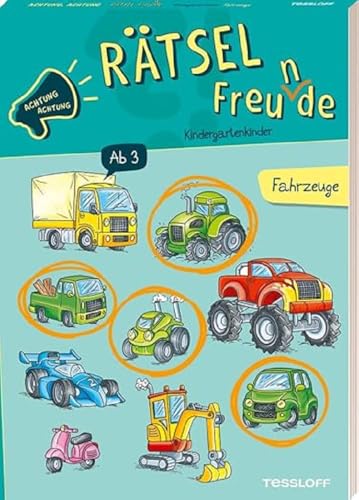 Achtung Achtung Rätselfreu(n)de. Kindergartenkinder. Fahrzeuge / Rätselspaß mit Laster, Bagger, Feuerwehr und Co. / Für Kinder ab 3 Jahren: Rätseln für Kinder ab 3 Jahren (Rätsel, Spaß, Spiele)