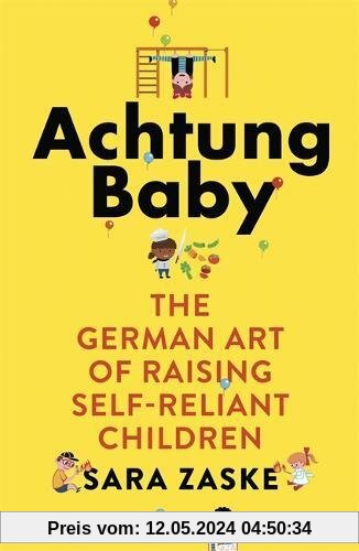 Achtung Baby: The German Art of Raising Self-Reliant Children