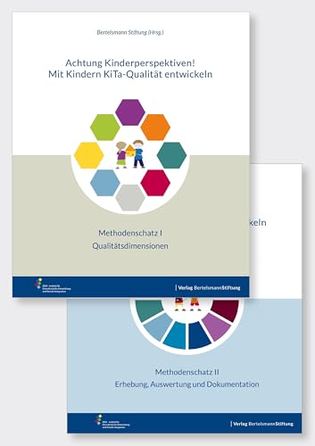 Achtung Kinderperspektiven! Mit Kindern KiTa-Qualität entwickeln – Methodenschatz I und II: Qualitätsdimensionen, Erhebung, Auswertung und Dokumentation Achtung Kinderperspektiven! Mit Kindern KiTa-Qualität entwickeln – Methodenschatz I und II: Qualitätsdimensionen, Erhebung, Auswertung und Dokumentation
