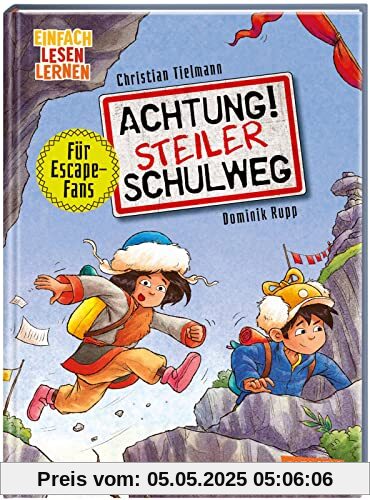 Achtung! Steiler Schulweg: Einfach Lesen lernen | Escape-Buch zum Mitmachen für Leseanfänger*innen ab 6 | Mit mehrfach spielbaren Rätseln, Labyrinthen und Suchbildern