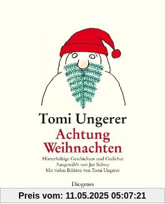 Achtung Weihnachten: Hinterhältige Geschichten und Gedichte Achtung Weihnachten: Hinterhältige Geschichten und Gedichte