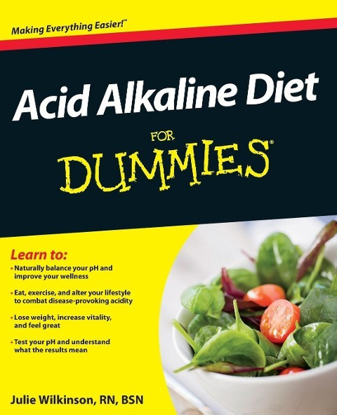 Acid Alkaline Diet for Dummies Acid Alkaline Diet for Dummies