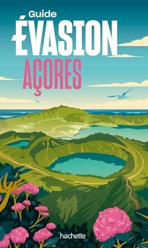 Açores Guide Evasion von HACHETTE TOURI