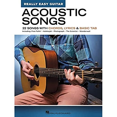 Acoustic Songs - Really Easy Guitar Series: 22 Songs with Chords, Lyrics & Basic Tab Acoustic Songs - Really Easy Guitar Series: 22 Songs with Chords, Lyrics & Basic Tab