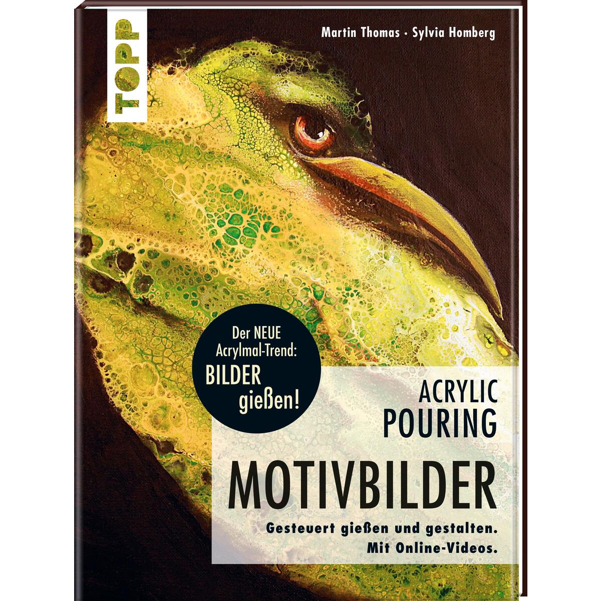 Acrylic Pouring - Motivbilder Acrylic Pouring - Motivbilder von Frech Verlag GmbH