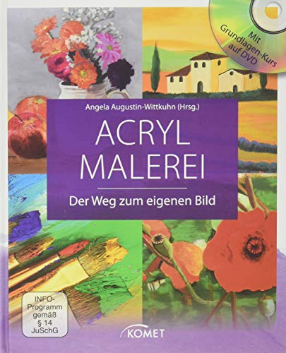 Acrylmalerei: Der Weg zum eigenen Bild - Mit Grundlagenkurs auf DVD