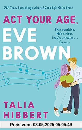 Act Your Age, Eve Brown: the perfect feel good romcom for 2021