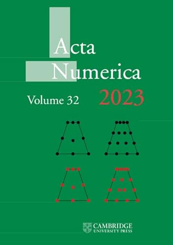 ACTA Numerica 2023: Volume 32 (Acta Numerica, 32)
