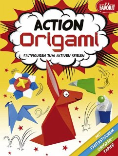 Action Origami - Faltfiguren zum aktiven Spielen von Neuer Favorit Verlag