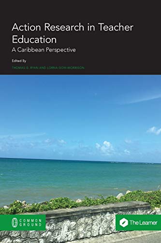 Action Research in Teacher Education: A Caribbean Perspective