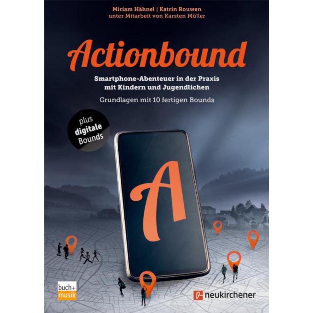 Actionbound Actionbound von Praxisverlag buch+musik