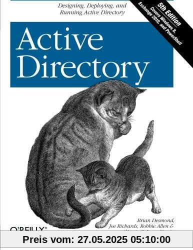 Active Directory: Designing, Deploying, and Running Active Directory