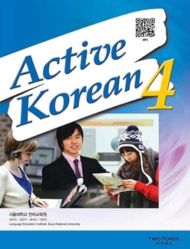 Active Korean Studentbook 4 (QR): Free Audio Files Active Korean Studentbook 4 (QR): Free Audio Files von Korean Book Services