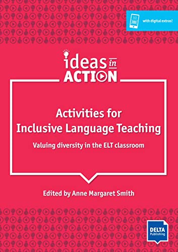 Activities for Inclusive Language Teaching: Valuing diversity in the ELT classroom. Book with photocopiable activites (Ideas in Action) von Klett Sprachen