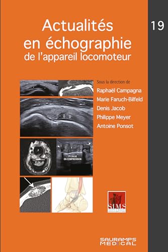 Actualités en échographie de l'appareil locomoteur n°19 von SAURAMPS MEDICA