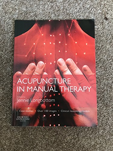 Acupuncture in Manual Therapy von Churchill Livingstone