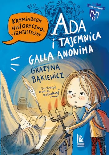 Ada i tajemnica Galla Anonima (A TO HISTORIA)