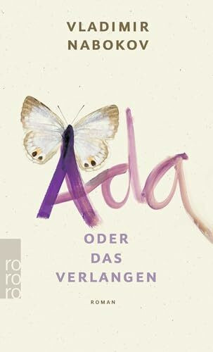 Ada oder Das Verlangen: Eine Familienchronik Ada oder Das Verlangen: Eine Familienchronik