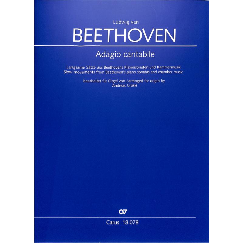 Adagio cantabile | Langsame Sätze aus Beethovens Klaviersonaten und Kammermusik Adagio cantabile | Langsame Sätze aus Beethovens Klaviersonaten und Kammermusik