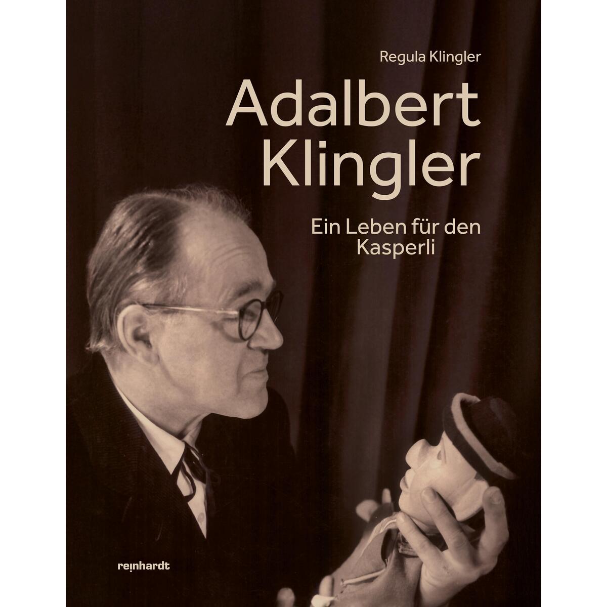 Adalbert Klingler Adalbert Klingler von Reinhardt Friedrich Verla