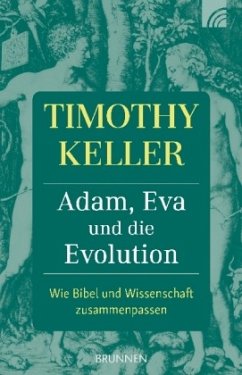 Adam, Eva und die Evolution von Brunnen / Brunnen-Verlag, Gießen