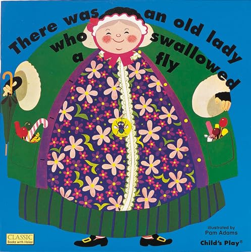 There was an old lady who swallowed a fly (Classic Books with Holes Soft Cover)