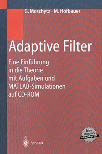 Adaptive Filter: Eine Einf�hrung in die Theorie