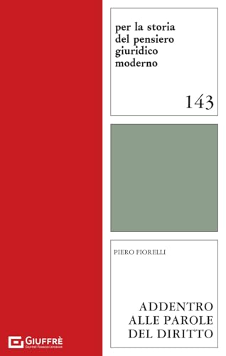 Addentro alle parole del diritto (Per la storia pensiero giuridico moderno) von Giuffrè