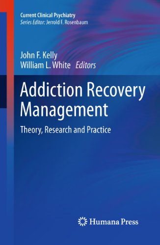 Addiction Recovery Management: Theory, Research and Practice (Current Clinical Psychiatry) von Humana