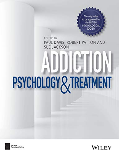 Addiction: Psychology and Treatment (BPS Textbooks in Psychology) von Wiley-Blackwell