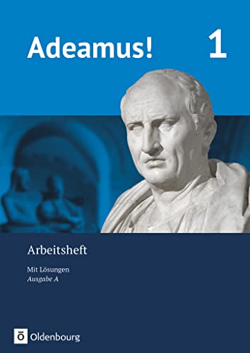 Adeamus! - Ausgabe A - Latein als 2. Fremdsprache: Arbeitsheft 1 mit Lösungen