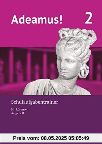 Adeamus! - Ausgabe B - Latein als 1. Fremdsprache - Band 2: Schulaufgabentrainer mit Lösungsbeileger