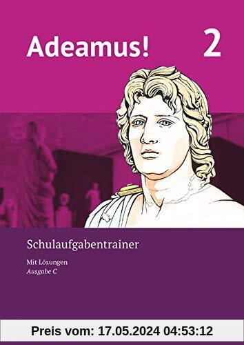 Adeamus! - Ausgabe C - Latein als 2. Fremdsprache - Band 2: Schulaufgabentrainer mit Lösungsbeileger