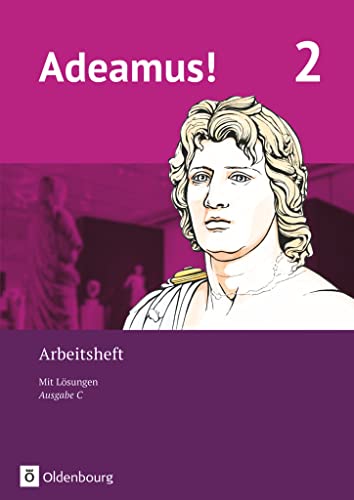 Adeamus! - Ausgabe C - Latein als 2. Fremdsprache - Band 2: Arbeitsheft
