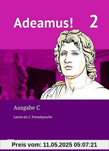 Adeamus! - Ausgabe C - Latein als 2. Fremdsprache: Band 2 - Texte, Übungen, Begleitgrammatik