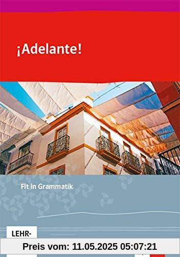 ¡Adelante!: Fit in Grammatik 1. und 2. Lernjahr (¡Adelante! Curso esencial. Ausgabe spätbeginnende Fremdsprache ab 2018)