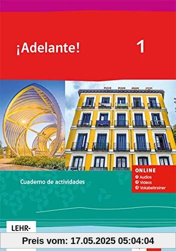 ¡Adelante! 1: Cuaderno de actividades mit Audios, Videos und Vokabeltrainer 1. Lernjahr (¡Adelante! Ausgabe Spanisch als spätbeginnende Fremdsprache ab 2019)