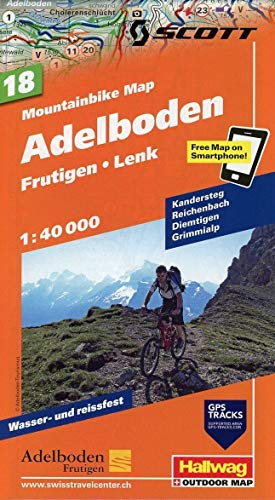Adelboden, Frutigen, Lenk Nr. 18 Mountainbike-Karte 1:40 000: Kandersteg, Reichenbach, Diemtigen, Grimmialp, Free Map on Smartphone included (Hallwag Mountainbike-Karten, Band 18)