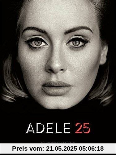 Adele 25: Songbook für Piano, Gitarre & Gesang (PVG)
