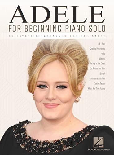 Adele For Beginning Piano Solo: Songbook für Klavier: 10 favorites arranged for beginners
