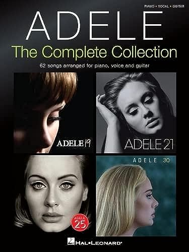 Adele: The Complete Collection: The Complete Collection: 62 Songs Arranged for Piano, Voice and Guitar von HAL LEONARD