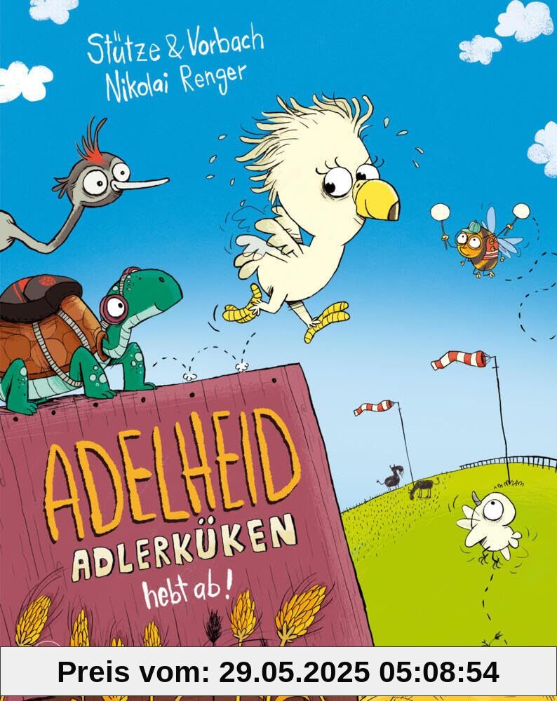 Adelheid Adlerküken hebt ab: Humorvolles Bilderbuch ab 4 Jahren über Angstüberwindung und darüber wie Freunde dabei helfen können Adelheid Adlerküken hebt ab: Humorvolles Bilderbuch ab 4 Jahren über Angstüberwindung und darüber wie Freunde dabei helfen können