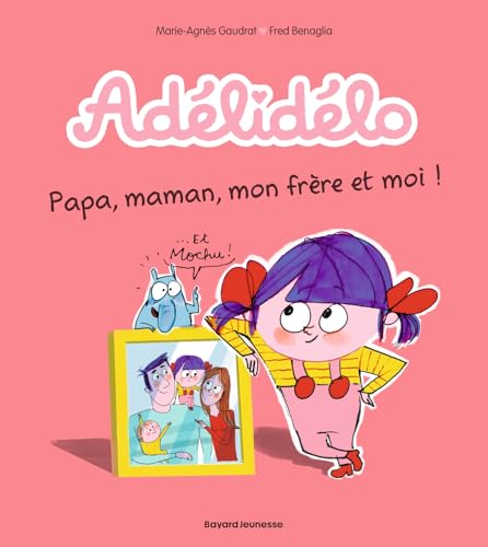 Adélidélo, Tome 03: Papa, maman, mon frère et moi ! von BD KIDS