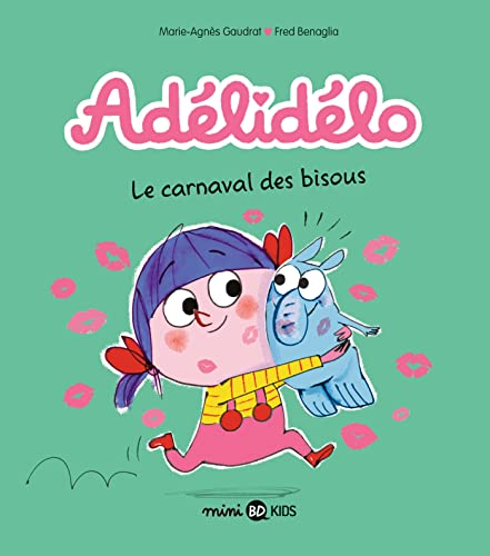 Adélidélo, Tome 08: Le carnaval des bisous